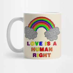 Love is a Human Right Mug